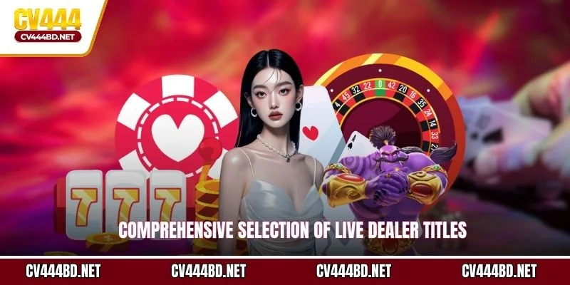 Comprehensive selection of live dealer titles