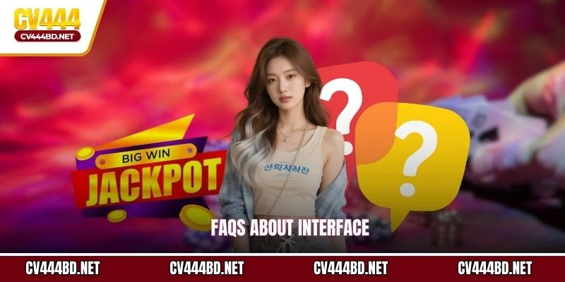 FAQs about Interface