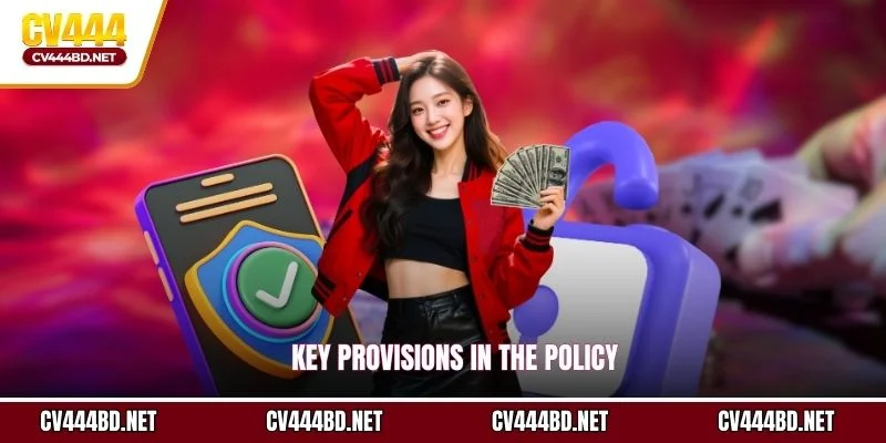 Key provisions in the policy