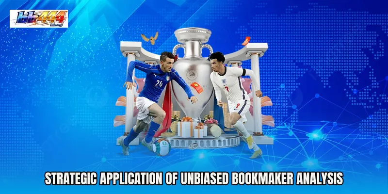 Strategic Application of Unbiased Bookmaker Analysis