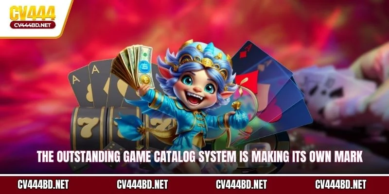 The outstanding game catalog system is making its own mark