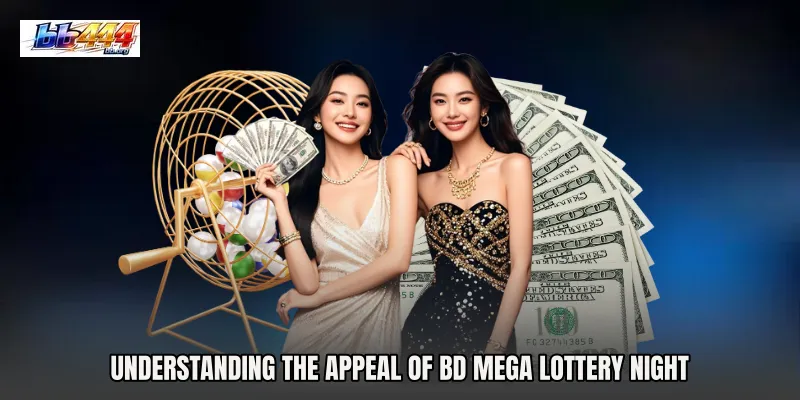 Understanding the Appeal of BD Mega Lottery Night