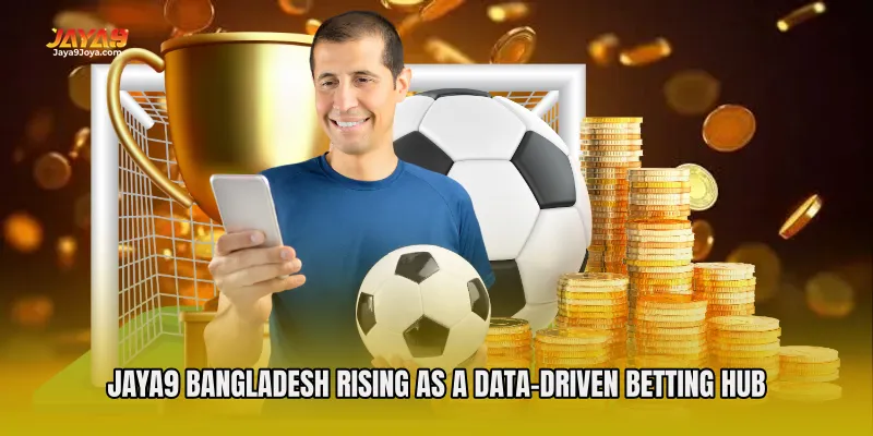 Jaya9 Bangladesh Rising as a Data-Driven Betting Hub