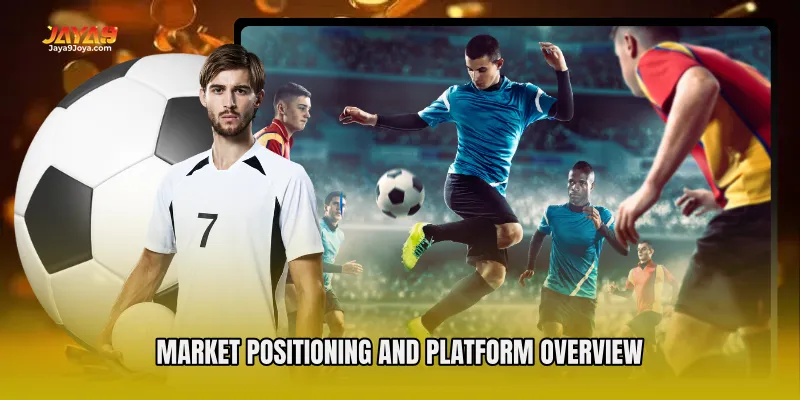 Market Positioning and Platform Overview